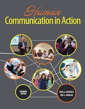 human communication in action 7th edition eric lee morgan, greg g. armfield 1792406592, 978-1792406591
