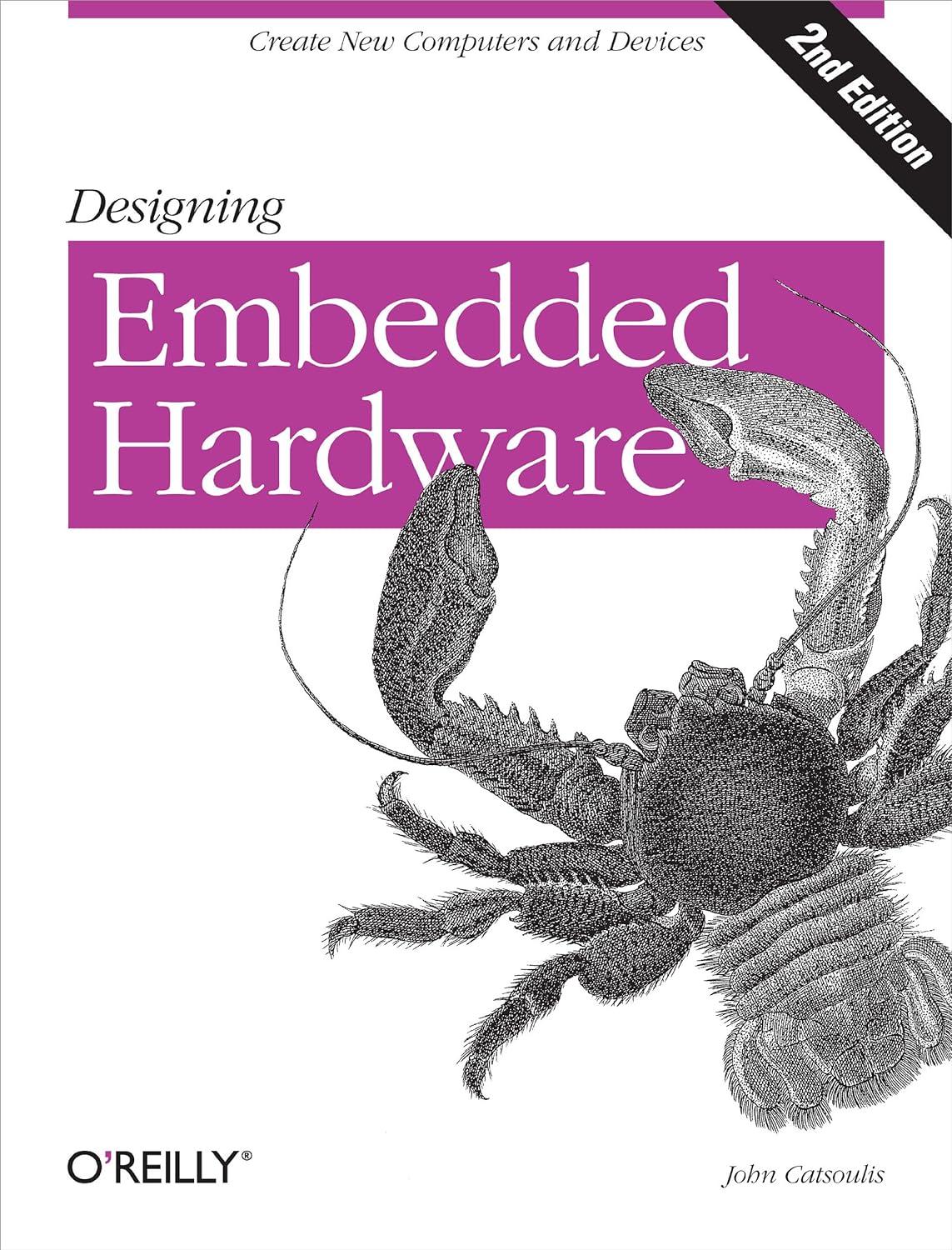 designing embedded hardware 2nd edition john catsoulis 0596007558, 978-0596007553