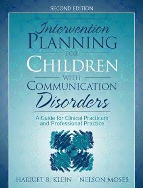 intervention planning for children with communication disorders a guide for clinical practicum and