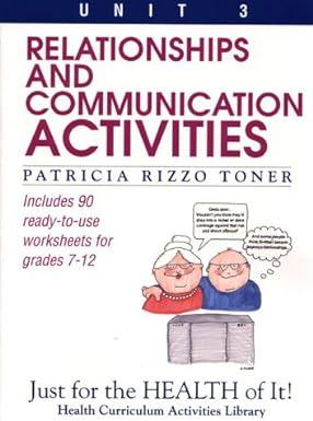 relationships and communication activities includes 90 ready to use worksheets for grades 7-12 unit 3 1st