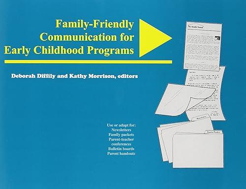 family friendly communication for early childhood programs 1st edition deborah diffily, kathy morrison