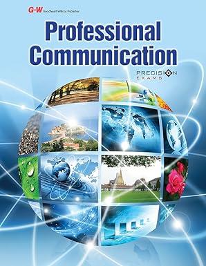professional communication 1st edition goodheart-willcox publisher 1631261282, 978-1631261282