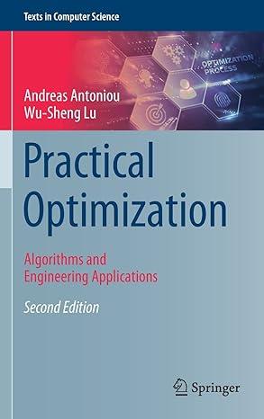 practical optimization algorithms and engineering applications texts in computer science 2nd edition andreas