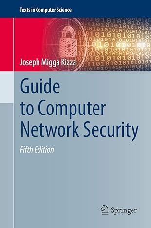 guide to computer network security texts in computer science 5th edition joseph migga kizza 3030381404,