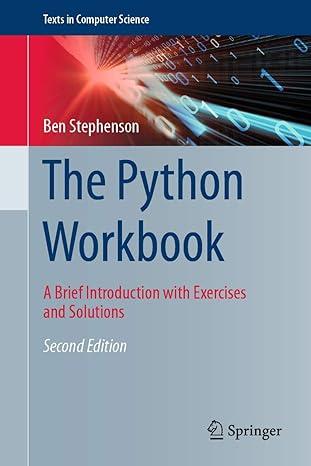 the python workbook a brief introduction with exercises and solutions texts in computer science 2nd edition