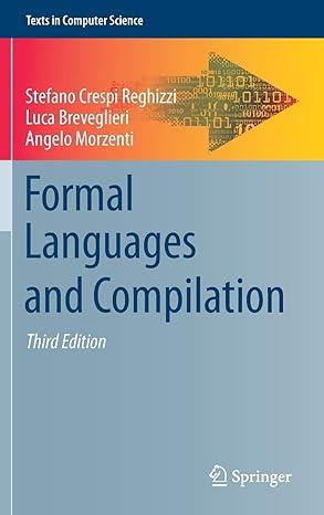 formal languages and compilation texts in computer science 3rd edition stefano crespi reghizzi, luca
