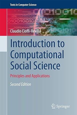 Introduction To Computational Social Science Principles And Applications Texts In Computer Science