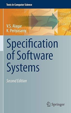 specification of software systems texts in computer science 2nd edition v.s. alagar, k. periyasamy