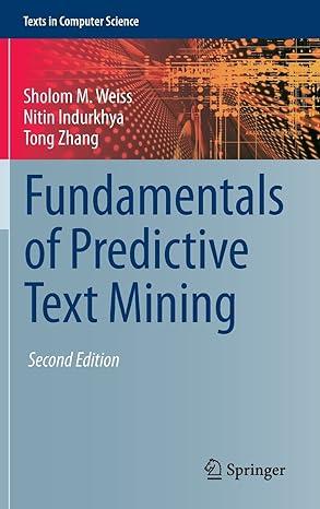fundamentals of predictive text mining texts in computer science 2nd edition weiss 144716749x, 978-1447167495