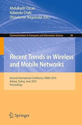 recent trends in wireless and mobile networks second international conference 1st edition abdulkadir Özcan,