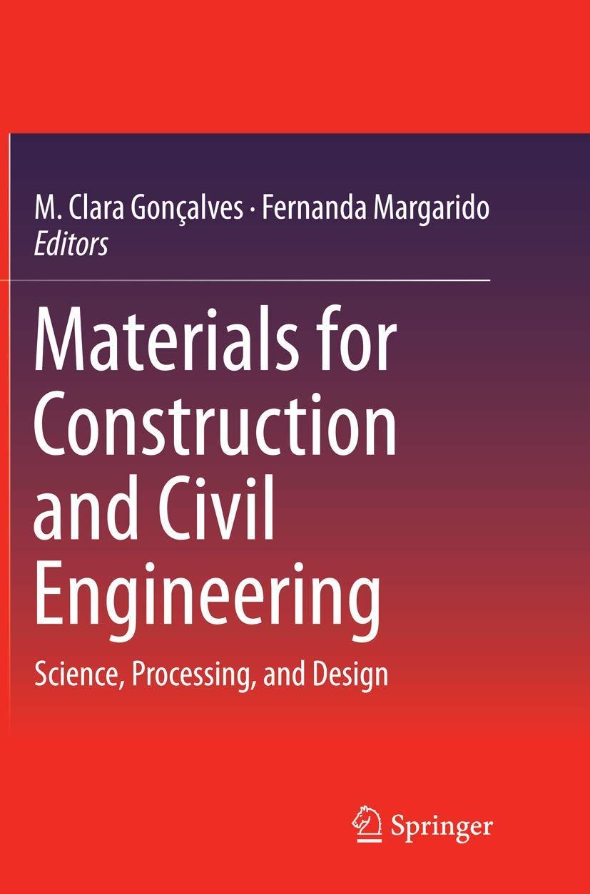 materials for construction and civil engineering science processing and design 1st edition m. clara