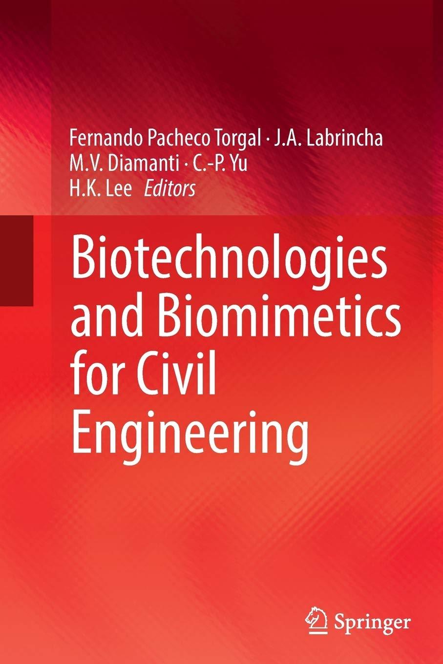 biotechnologies and biomimetics for civil engineering 1st edition fernando pacheco torgal, j. a. labrincha,