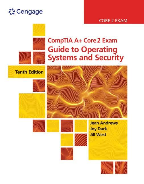 comptia a+ core 2 exam guide to operating systems and security 10th edition jean andrews, joy shelton, jill