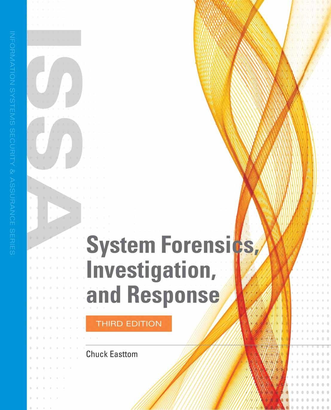 system forensics investigation and response 3rd edition chuck easttom 1284121844, 978-1284121841