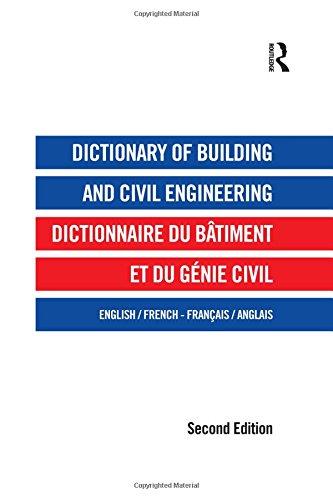 dictionary of building and civil engineering english french french english 2nd edition don montague