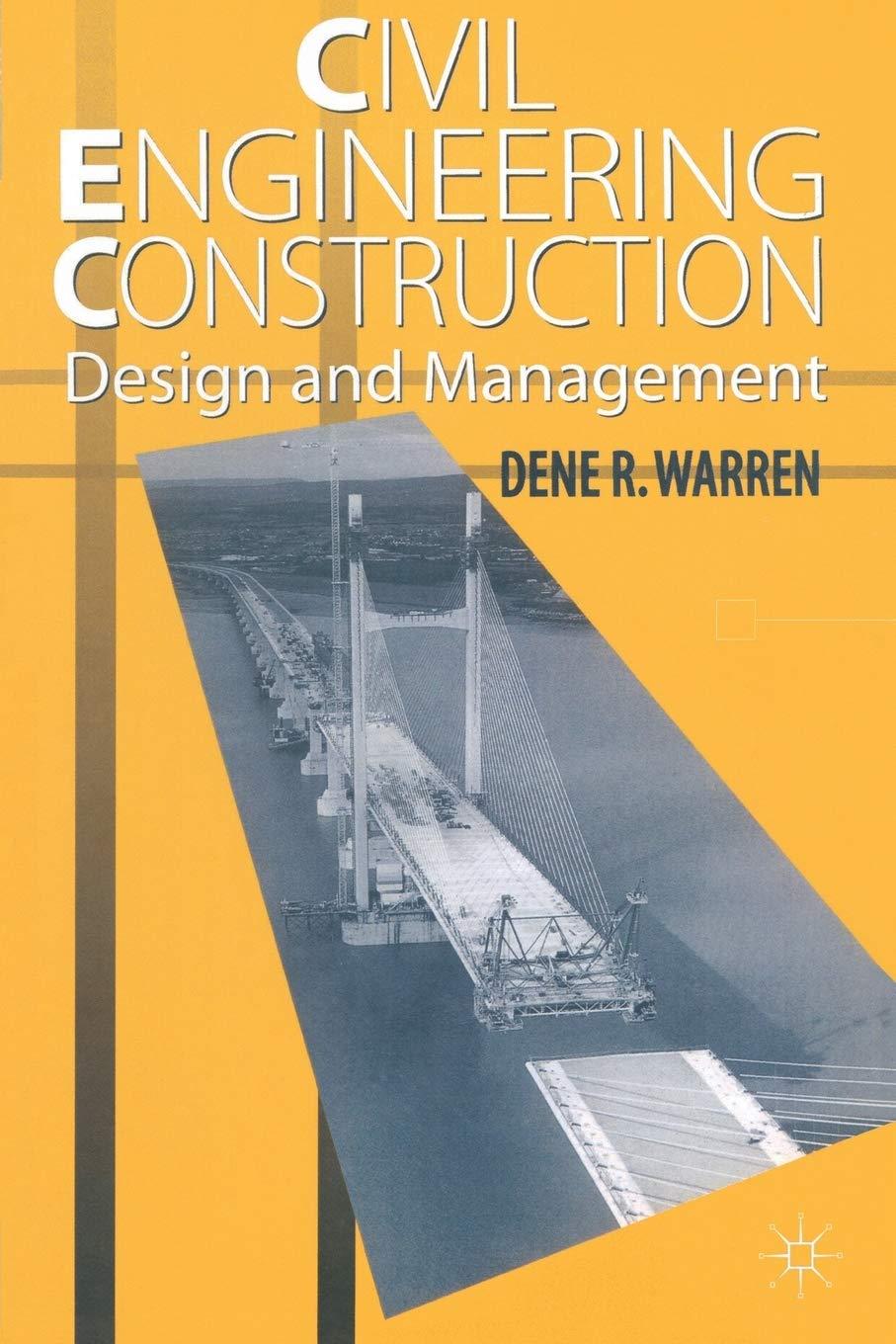 civil engineering construction design and management 1996th edition dene warren 978-0333636824