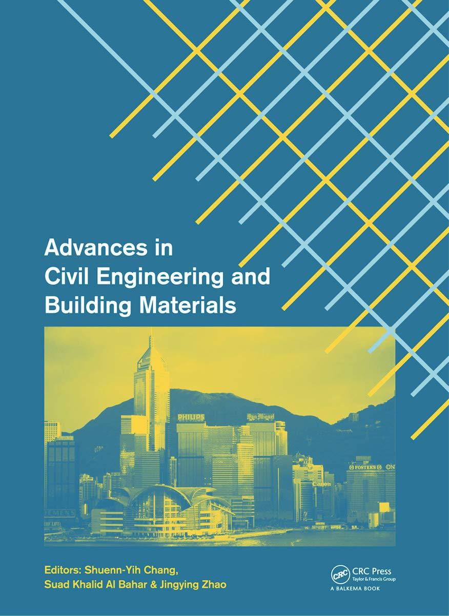 advances in civil engineering and building materials 1st edition shuenn-yih chang, suad khalid al bahar,