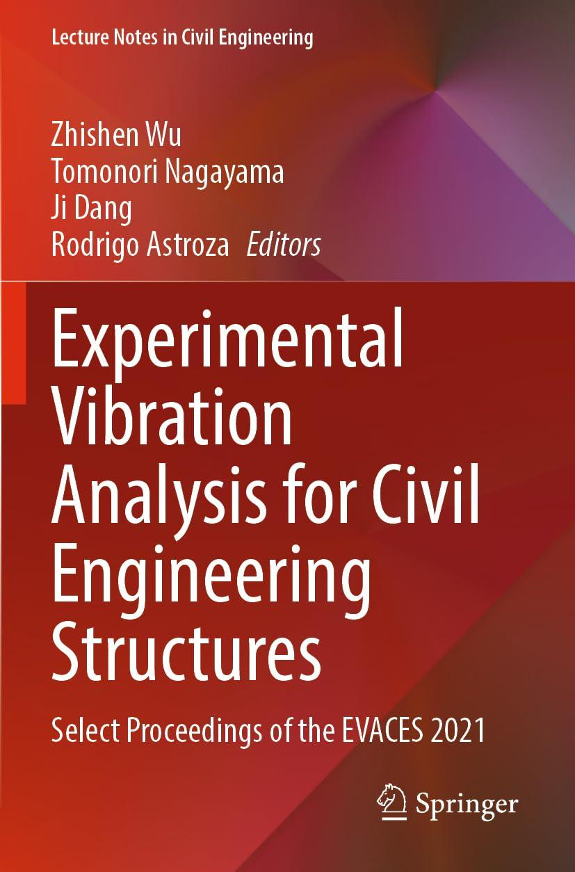experimental vibration analysis for civil engineering structures select proceedings of the evaces 2021 1st