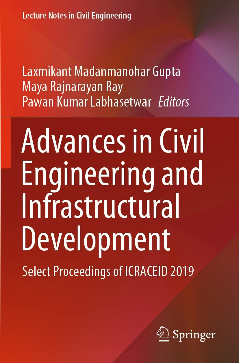 advances in civil engineering and infrastructural development select proceedings of icraceid 2019 1st edition