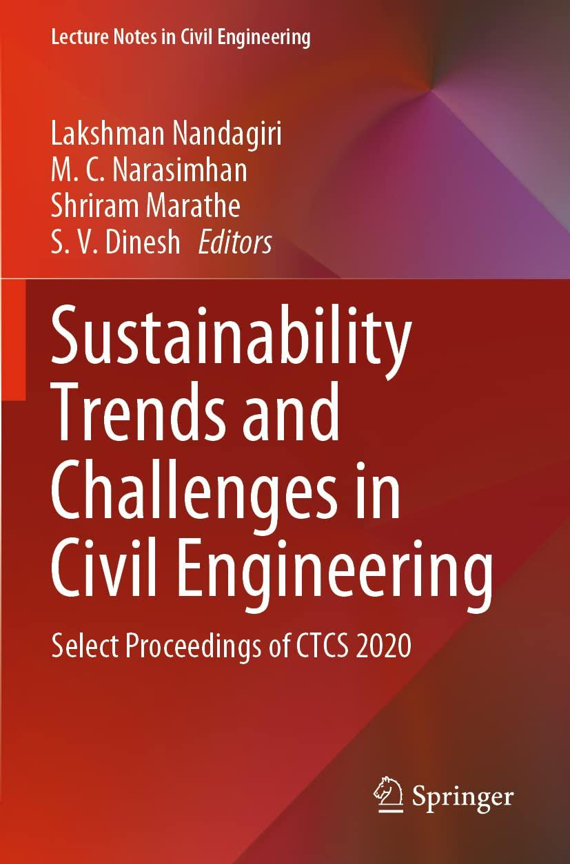 sustainability trends and challenges in civil engineering select proceedings of ctcs 2020 1st edition