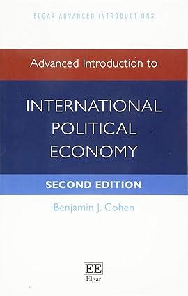 advanced introduction to international political economy 2nd edition benjamin j. cohen 1788971566,