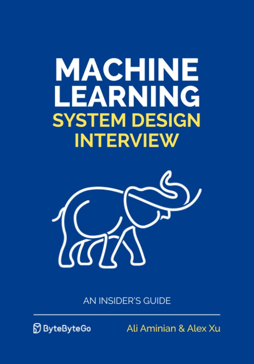machine learning system design interview 1st edition ali aminian , alex xu 1736049127, 978-1736049129