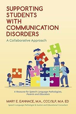 supporting students with communication disorders a collaborative approach a resource for speech language