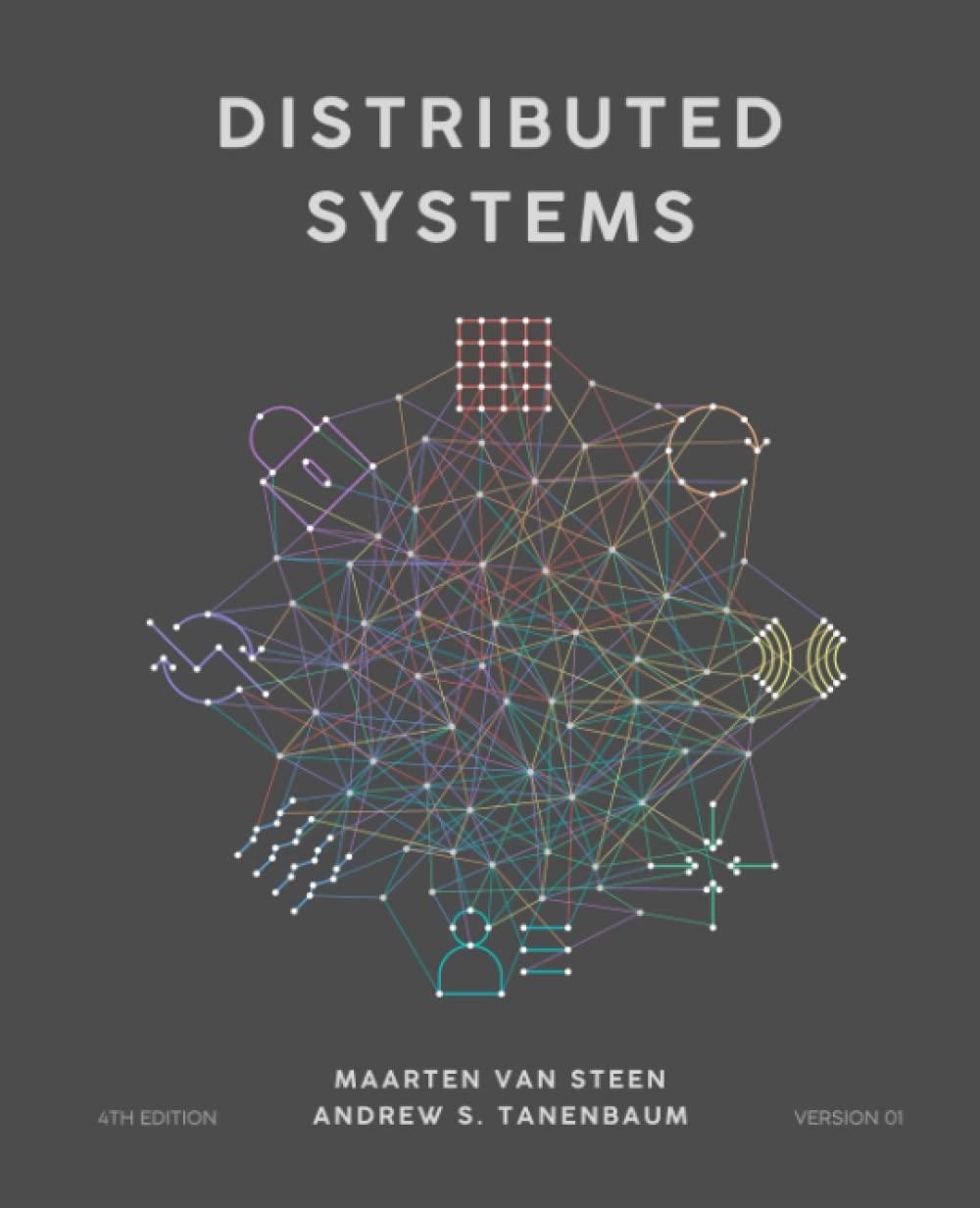 distributed systems 1st edition maarten van steen, andrew s. tanenbaum 9081540637, 978-9081540636