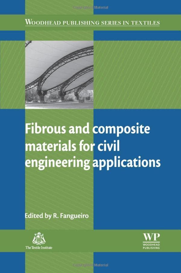 fibrous and composite materials for civil engineering applications 1st edition r fangueiro 0081017219,