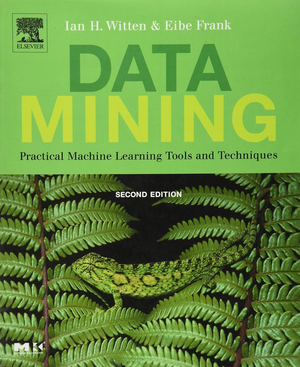 data mining  practical machine learning tools and techniques 2nd edition ian h. witten , eibe frank