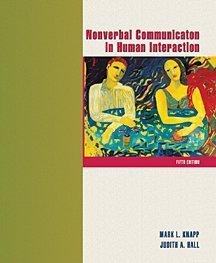nonverbal communication in human interaction 5th edition mark l. knapp, judith a. hall 0155063723,