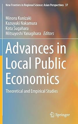 advances in local public economics theoretical and empirical studies 1st edition minoru kunizaki , kazuyuki