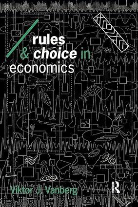rules and choice in economics 1st edition viktor j vanberg 0415068738, 978-0415068734