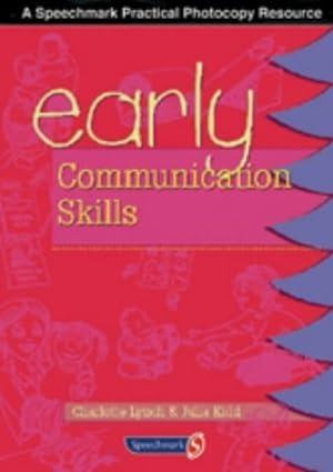 early communication skills 2nd edition charlotte lynch, julia kidd 0863883737, 978-0863883736