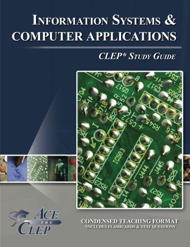 clep information systems and computer applications 1st edition ace the clep 1614332835, 978-1614332831