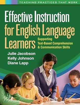 effective instruction for english language learners supporting text based comprehension and communication