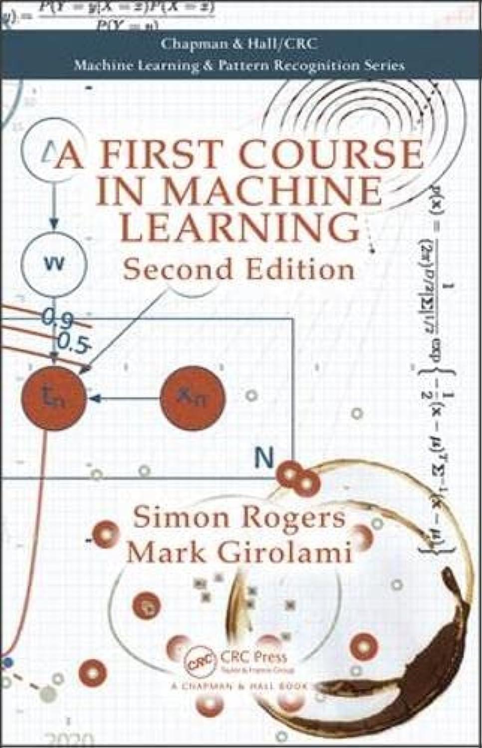 a first course in machine learning 2nd edition simon rogers , mark girolam 978-1498738484