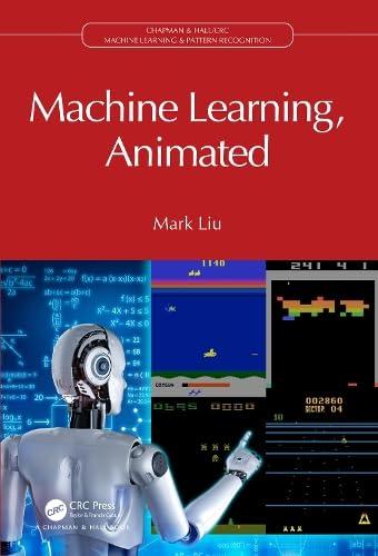 machine learning  animated 1st edition mark liu 1032462140, 978-1032462141