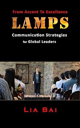 lamps communication strategies for global leaders 1st edition lia bai 1718051433, 978-1718051430