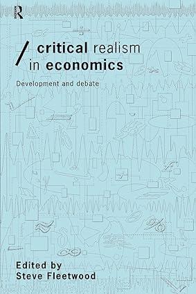 critical realism in economics development and debate 1st edition steve fleetwood 0415195683, 0415195683