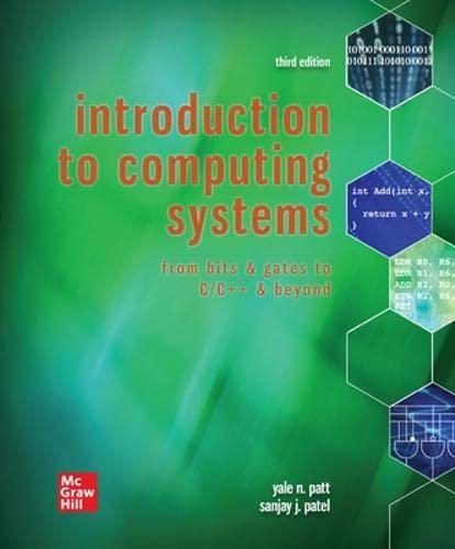 introduction to computing systems: from bits & gates to c/c++ & beyond 3rd edition yale patt, sanjay patel