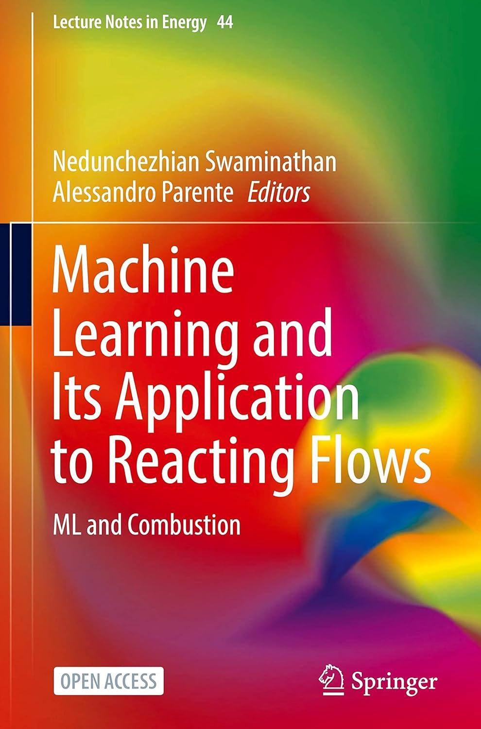 machine learning and its application to reacting flows  ml and combustion 1st edition nedunchezhian