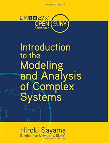 introduction to the modeling and analysis of complex systems 1st edition hiroki sayama 1942341083,