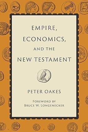 Empire Economics And The New Testament
