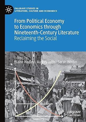 from political economy to economics through nineteenth century literature reclaiming the social 1st edition