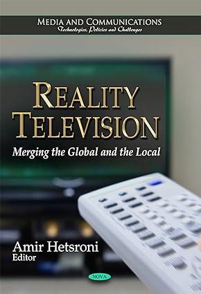 reality television merging the global and the local 1st edition amir hetsroni 1621000680, 978-1621000686