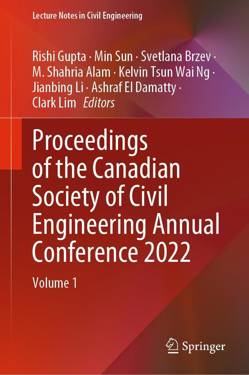 proceedings of the canadian society of civil engineering annual conference 2022 volume 1 1st edition rishi