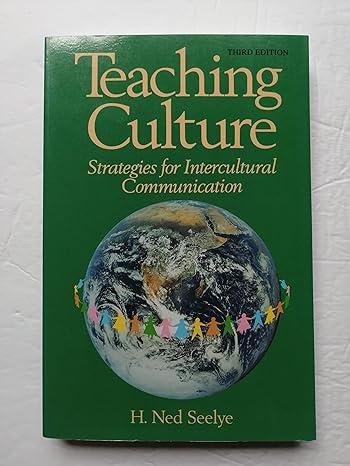 teaching culture strategies for intercultural communication 3rd edition h. ned seelye 0844293296,