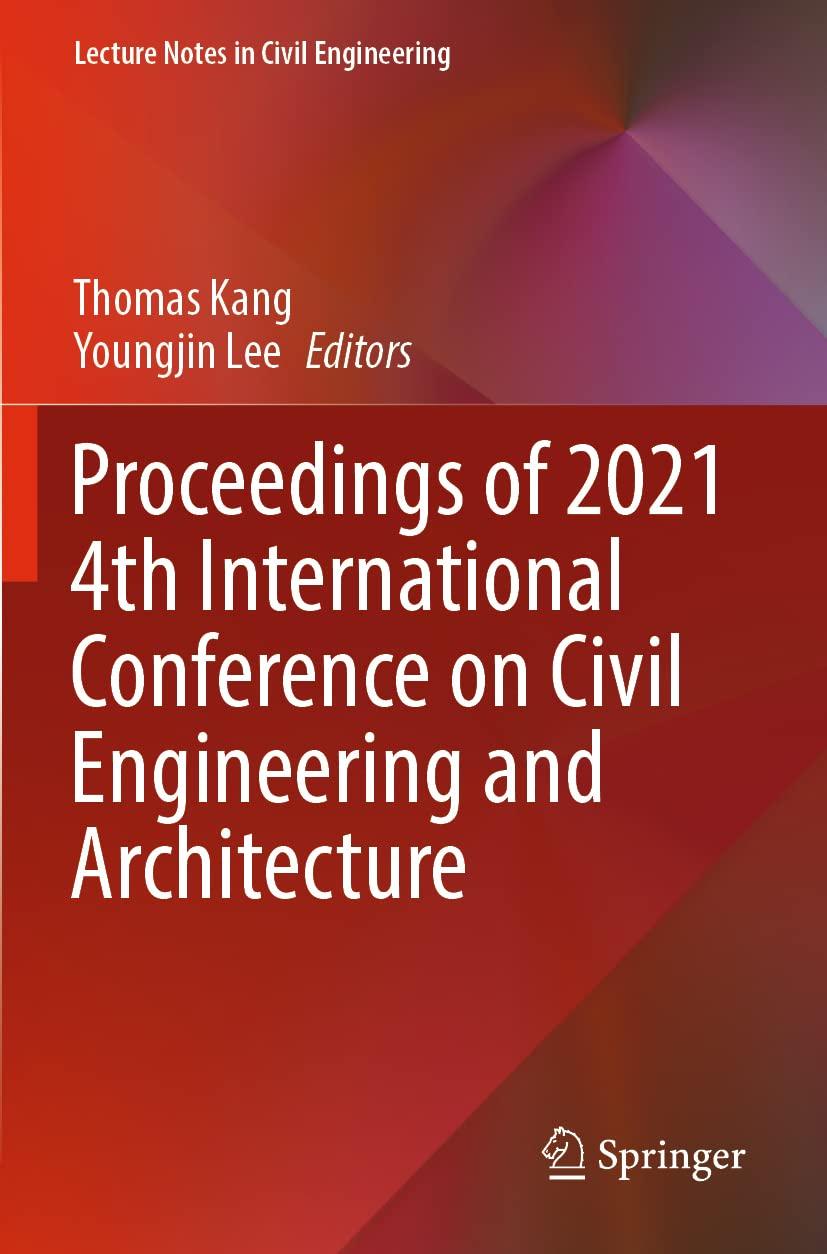 proceedings of 2021 4th international conference on civil engineering and architecture 1st edition thomas