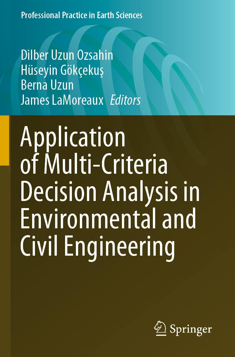 application of multi criteria decision analysis in environmental and civil engineering 1st edition dilber